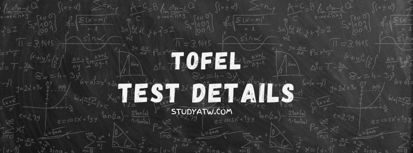 TOFEL Exam Details